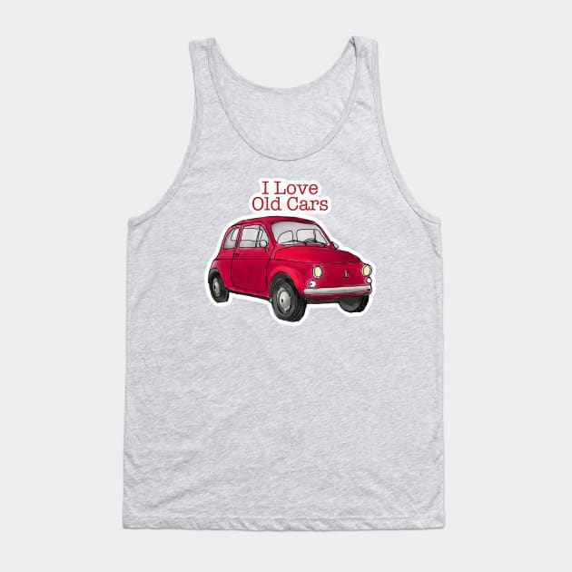 Old Cars Are Cool Tank Top by Custom Autos